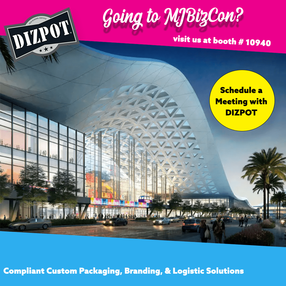 Visit DIZPOT at MJBizCon